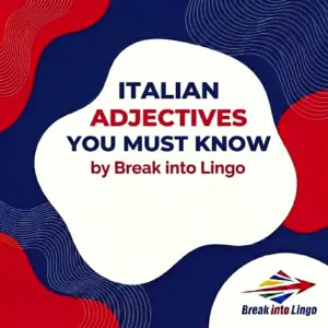 100 Italian Adjectives You Should Know