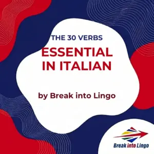 The 30 most commonly used Italian verbs