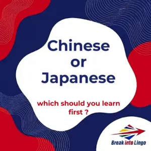 Chinese or Japanese: Which should you learn first?