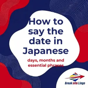 How to say the date in Japanese