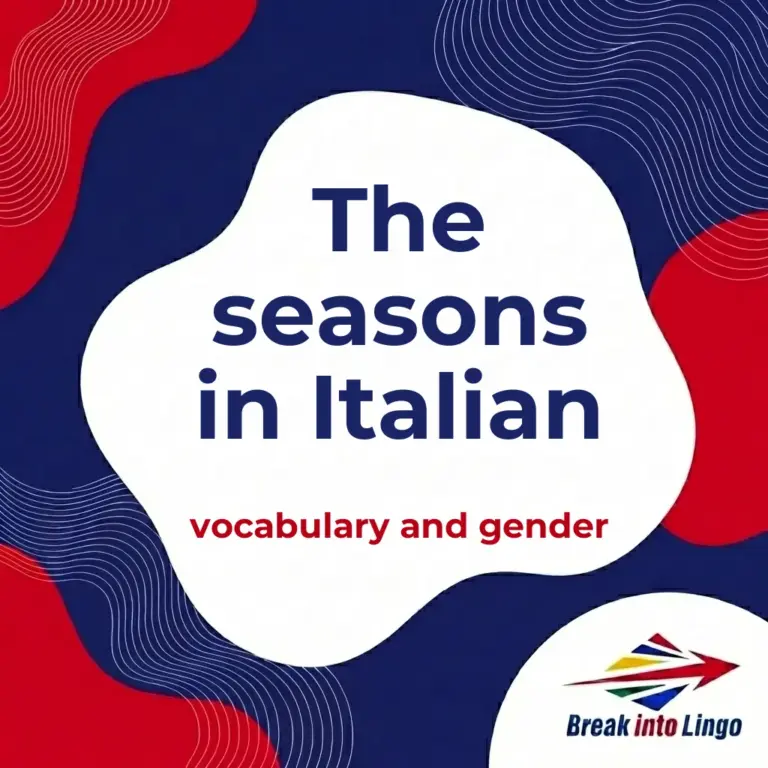 Seasons in Italian: vocabulary, gender and prepositions